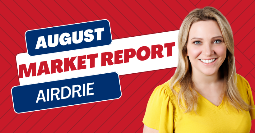 Airdrie Real Estate Market Update – July 2025 | What Buyers & Sellers Need to Know